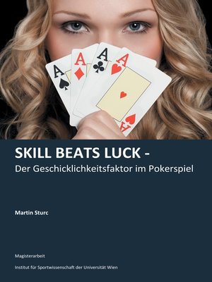 cover image of Skill Beats Luck--Der Geschicklichkeitsfaktor im Pokerspiel